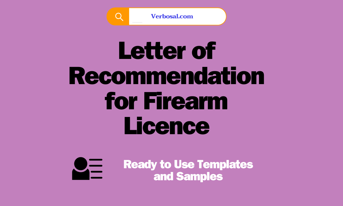 Letter of Recommendation for Firearm Licence (3 Examples)